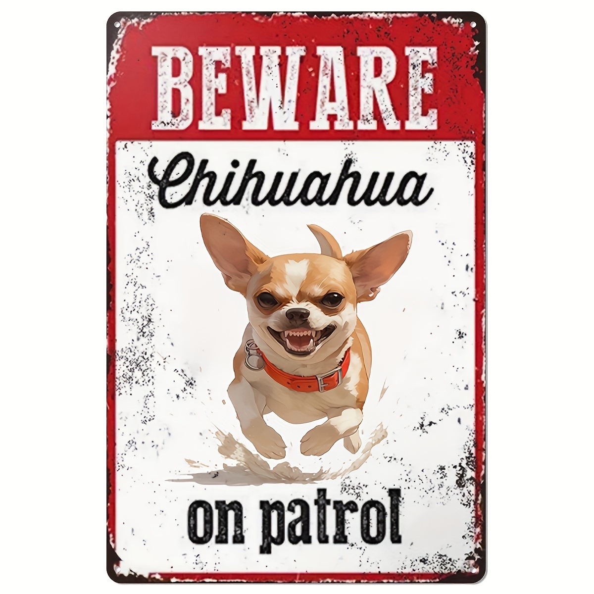 Home Security Usa - Beware of Chihuahua on Patrol Metal
